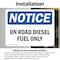 Signmission On Road Diesel Fuel Only OSHA Notice Sign, Vinyl Decal, 10in W x 7in L, 2PK OS-2PACK-NS-D-710-L-16290 - alternate 3